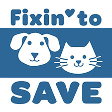 Fixin’ to SaveSpay/Neuter Clinic